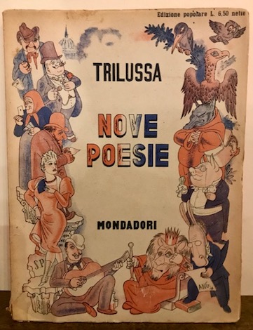  Trilussa (Carlo Alberto Salustri) Nove poesie 1941 Verona A. Mondadori